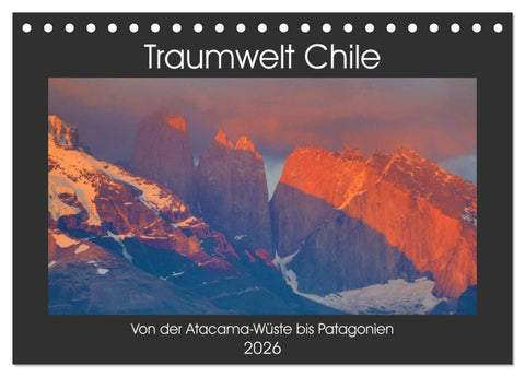 Traumwelt Chile (Tischkalender 2026 DIN A5 quer), CALVENDO Monatskalender