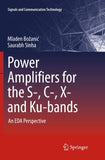 Power Amplifiers for the S-, C-, X- and Ku-bands