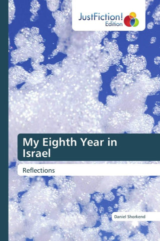 My Eighth Year in Israel