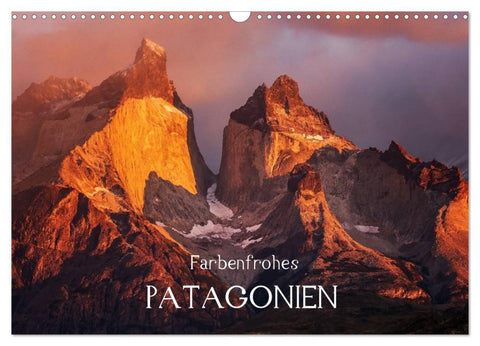 Farbenfrohes Patagonien (Wandkalender 2026 DIN A3 quer), CALVENDO Monatskalender