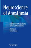 Neuroscience of Anesthesia