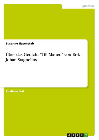 Über das Gedicht "Till Manen" von Erik Johan Stagnelius