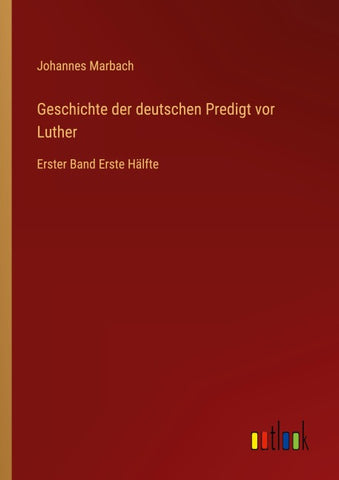 Geschichte der deutschen Predigt vor Luther