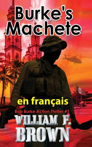 Burke's Machete,  en français