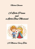 A Little Prince  and  a Little Blue Mermaid