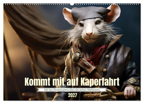 Kommt mit auf Kaperfahrt (Wandkalender 2027 DIN A2 quer), CALVENDO Monatskalender