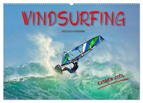 Windsurfing - extrem cool (Wandkalender 2027 DIN A2 quer), CALVENDO Monatskalender