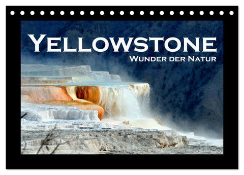 Yellowstone - Wunder der Natur (Tischkalender 2027 DIN A5 quer), CALVENDO Monatskalender