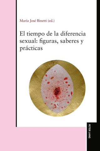 El tiempo de la diferencia sexual: figuras, saberes y prácticas