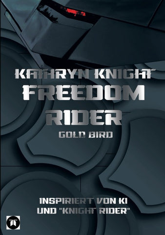 Freedom Rider 6 - Gold Bird (German)