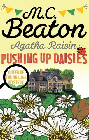 Agatha Raisin: Pushing up Daisies