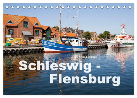 Schleswig-Flensburg (Tischkalender 2027 DIN A5 quer), CALVENDO Monatskalender