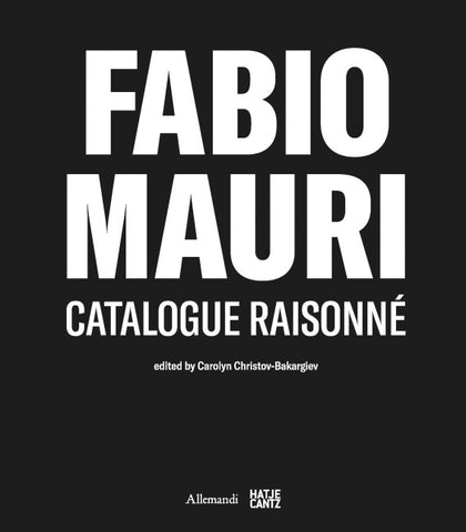 Fabio Mauri. Catalogue Raisonné
