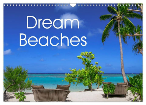 Dream Beaches worldwide (Wall Calendar 2026 DIN A3 landscape), CALVENDO 12 Month Wall Calendar