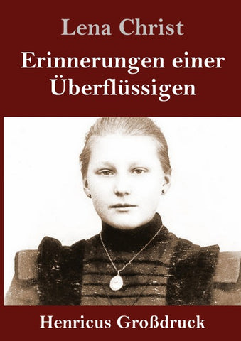 Erinnerungen einer Überflüssigen (Großdruck)