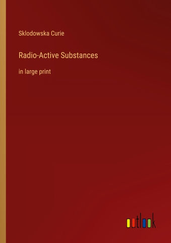 Radio-Active Substances