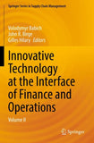 Innovative Technology at the Interface of Finance and Operations