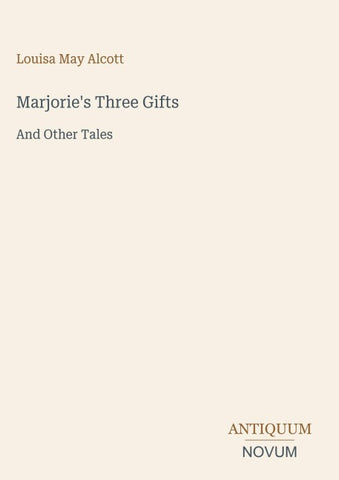 Marjorie's Three Gifts