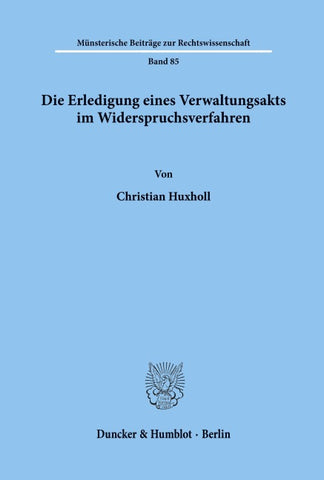 Die Erledigung eines Verwaltungsakts im Widerspruchsverfahren.