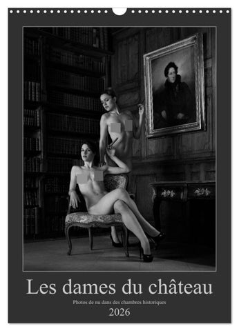 Les dames du château (Calendrier mural 2026 DIN A3 horizontal), CALVENDO calendrier mensuel