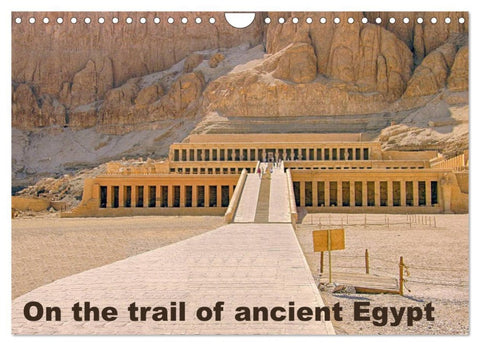 On the trail of the ancient Egypt (Wall Calendar 2026 DIN A4 landscape), CALVENDO 12 Month Wall Calendar