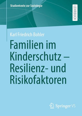 Familien im Kinderschutz – Resilienz- und Risikofaktoren