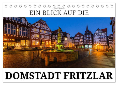 Ein Blick auf Fritzlar (Tischkalender 2026 DIN A5 quer), CALVENDO Monatskalender