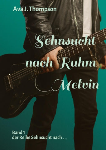 Sehnsucht nach Ruhm - Melvin