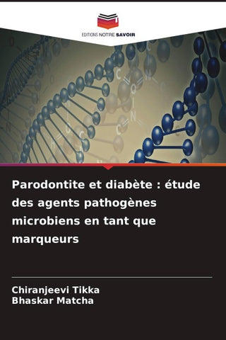 Parodontite et diabète : étude des agents pathogènes microbiens en tant que marqueurs