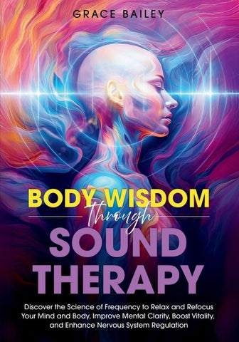 Body Wisdom through Sound Therapy