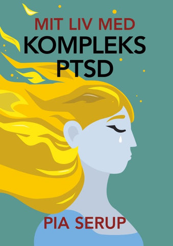 Mit liv med kompleks PTSD