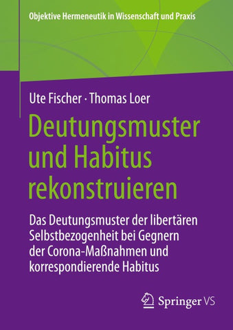 Deutungsmuster und Habitus rekonstruieren