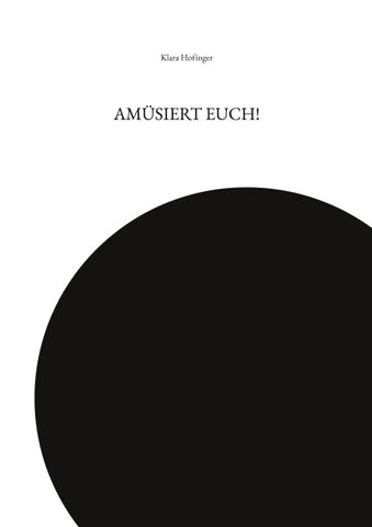 AMÜSIERT EUCH!