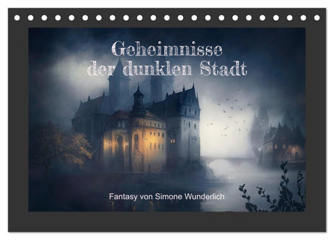 Geheimnisse der dunklen Stadt (Tischkalender 2026 DIN A5 quer), CALVENDO Monatskalender
