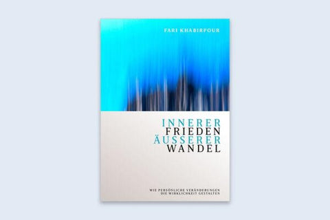 Innerer Frieden Äusserer Wandel