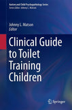 Clinical Guide to Toilet Training Children