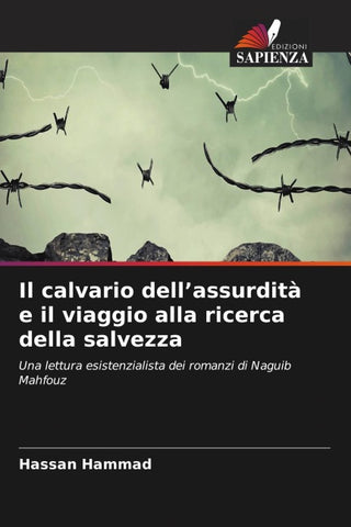 Il calvario dell'assurdità e il viaggio alla ricerca della salvezza