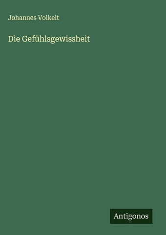 Die Gefühlsgewissheit