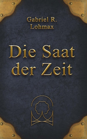 Die Saat der Zeit