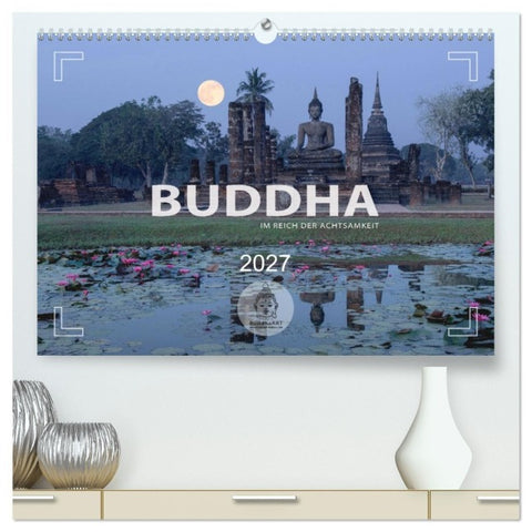 BUDDHA - Im Reich der Achtsamkeit (hochwertiger Premium Wandkalender 2027 DIN A2 quer), Kunstdruck in Hochglanz