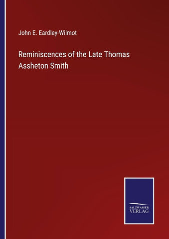 Reminiscences of the Late Thomas Assheton Smith