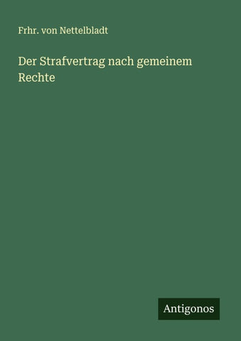 Der Strafvertrag nach gemeinem Rechte