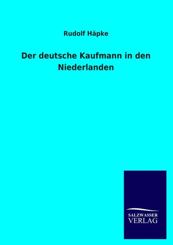 Der deutsche Kaufmann in den Niederlanden
