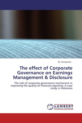 The effect of Corporate Governance on Earnings Management & Disclosure