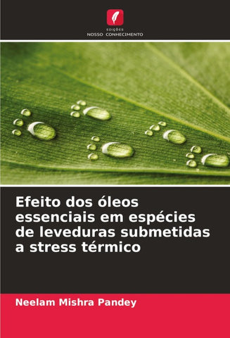 Efeito dos óleos essenciais em espécies de leveduras submetidas a stress térmico