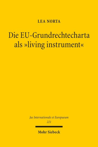 Die EU-Grundrechtecharta als „living instrument“