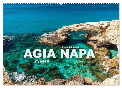 Agia Napa - Zypern (Wandkalender 2027 DIN A2 quer), CALVENDO Monatskalender