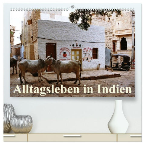 Alltagsleben in Indien (hochwertiger Premium Wandkalender 2027 DIN A2 quer), Kunstdruck in Hochglanz
