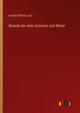 Botanik der alten Griechen und Römer