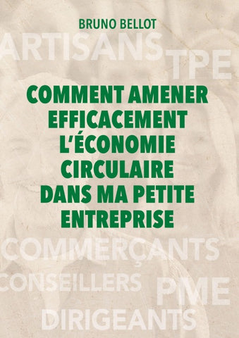 Comment amener efficacement l’économie circulaire dans ma petite entreprise